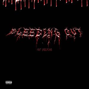 BLEEDING OUT (feat. GRØUPCHAT)