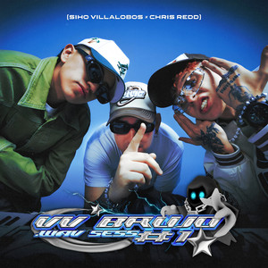 VV BRUJO .WAV SESS #1 (SIHO VILLALOBOS X CHRIS REDD) (Explicit)