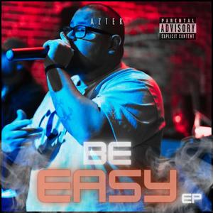 Be Easy ep (Explicit)