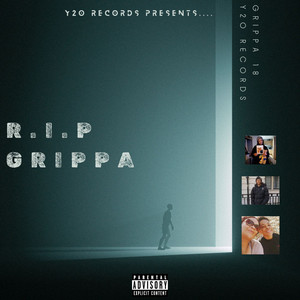 R. I. P Grippa (Explicit)