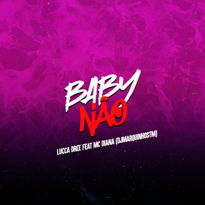 Baby Não (Explicit)