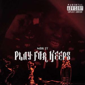 Play For Keeps (Explicit)