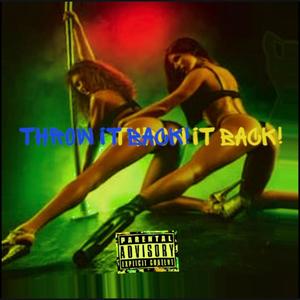 Throw It Back (feat. Marley Skip) [Explicit]