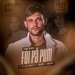 Foi Pá Pum (Funk Remix)