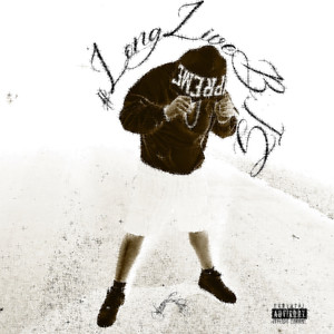 Longlive Big (Explicit)
