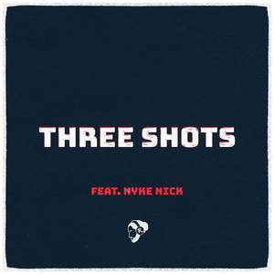 Three Shots (Explicit)