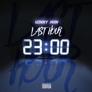 Last Hour (Explicit)