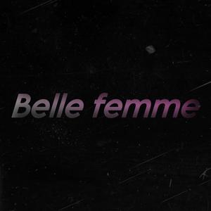 Belle femme (Explicit)