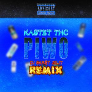 PIWO (Dj Skręt Jelit Remix|Explicit)