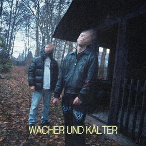 Wacher und Kälter