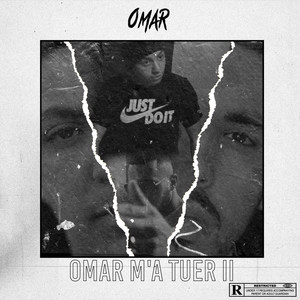 Omar m'a tuer 2 (Explicit)