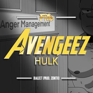 Hulk Avengeez Freestyle (feat. Dialect) (Explicit)