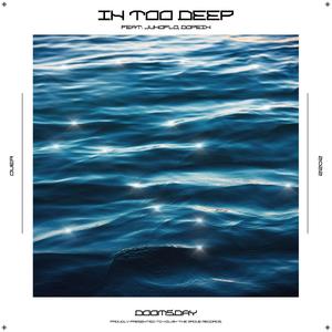 In Too Deep(feat. Dopein)
