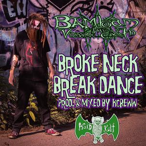 Broke Neck Break Dance (Explicit)