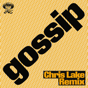 gossip (Chris Lake Remix|Explicit)