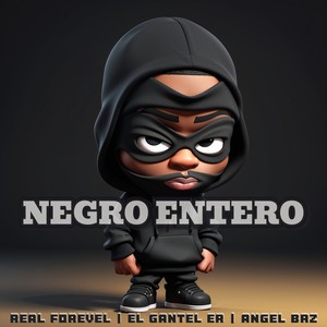 Negro Entero (Explicit)