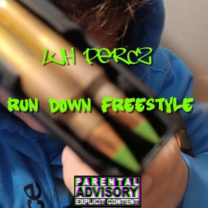 Run down freestyle (Explicit)