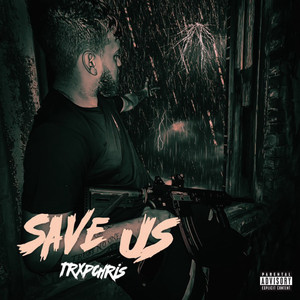 Save Us (Explicit)