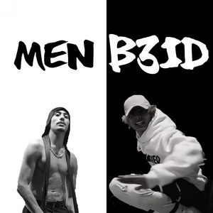 Men B3id (Explicit)