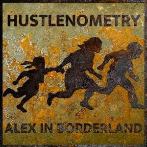 Alex in Borderland (Explicit)