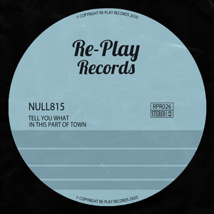 Tell You What (Original Mix)