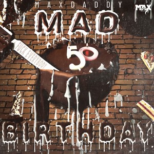 Mad Birthday (Explicit)