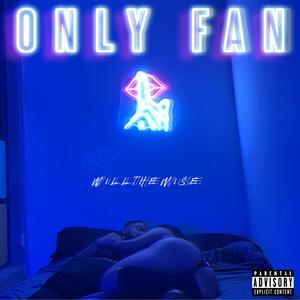 Only Fan (feat. Auty Milz) [Explicit]