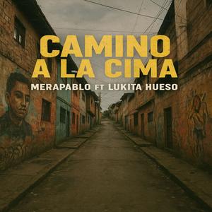 Camino a la cima (feat. Pablo mera)