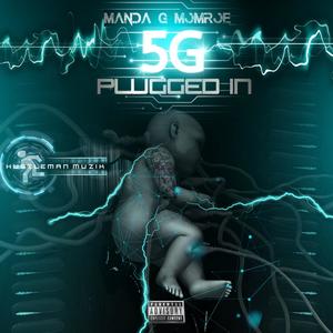 5G Plugged In (Explicit)