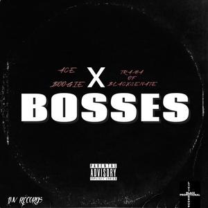 bosses (Explicit)