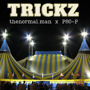 TRICKZ (feat. P80-P) [Explicit]