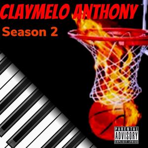 CLayMeLo Anthony S2 (Explicit)