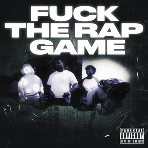 **** the Rap Game (Explicit)