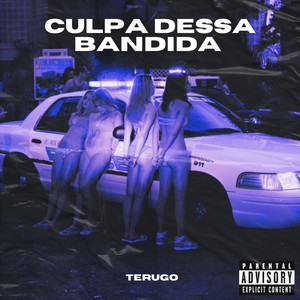 Culpa dessa bandida (Explicit)