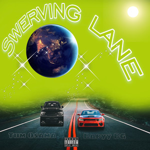 Swerving Lane (Explicit)