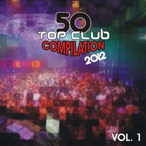 50 top clup compilation 2012, Vol. 1