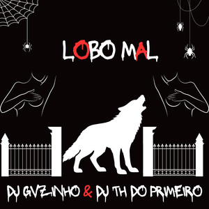 LOBO MAL (Explicit)
