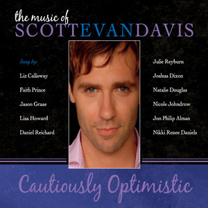 Cautiously Optimistic: The Music of Scott Evan Davis (Explicit)