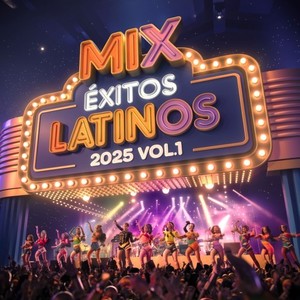 Mix Éxitos Latinos 2025 Vol. 1