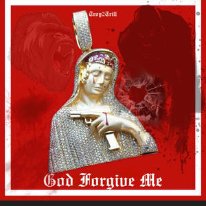 God Forgive Me (Explicit)