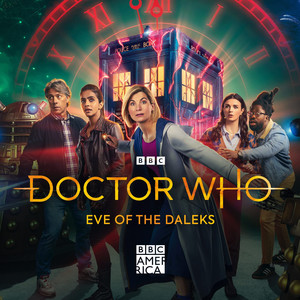 Doctor Who Series 13: Eve Of The Daleks(Original Television Soundtrack) (神秘博士：戴立克的前夜 电视剧原声带)