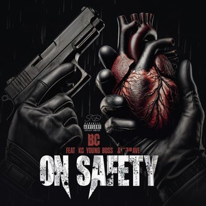 ON SAFETY (feat. Kc Young Boss & 30 Ave) [Explicit]