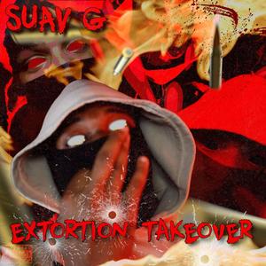 EXTORTION: TAKEOVER (Explicit)