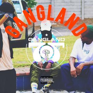 GANGLAND (feat. Pro$per & Lu-Red) [Special Version] [Explicit]