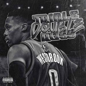 Triple Double Russ (feat. 6miledee) [Explicit]