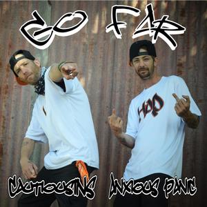 Go Far (feat. Anxious Panic) [Explicit]