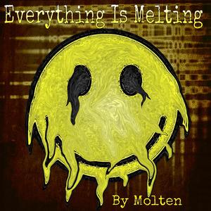 Everything Is Melting - Single