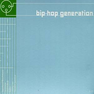 Bip-Hop Generation Vol. 2