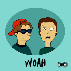 Woah (Explicit)