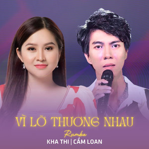 Vì Lỡ Thương Nhau (Rumba)